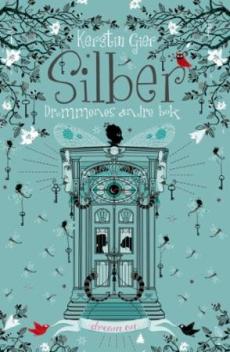 Silber : drømmenes andre bok : roman