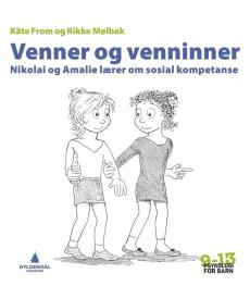 Venner og venninner : Nikolai og Amalie lærer om sosial kompetanse