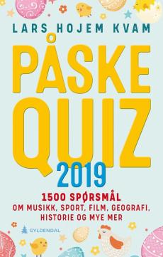 Påskequiz 2019 : 1500 spørsmål om musikk, sport, film, geografi, historie og mye mer