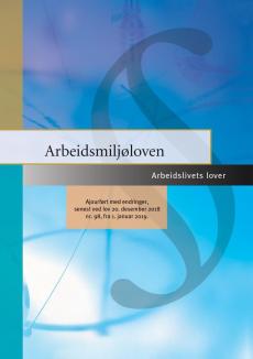 Arbeidsmiljøloven : ajourført med endringer, senest ved lov 20. desember 2018 nr. 98, fra 1. januar 2019