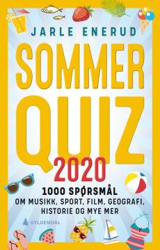 Sommerquiz 2020 : 1000 spørsmål om musikk, sport, film, geografi, historie og mye mer