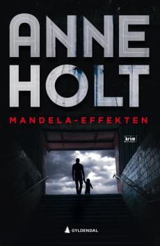 Mandela-effekten : Selma Falcks tredje store sak : kriminalroman