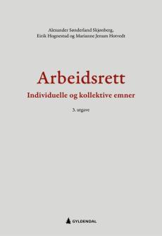Arbeidsrett : individuelle og kollektive emner