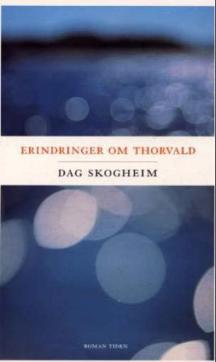 Erindringer om Thorvald : roman