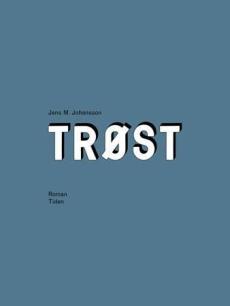 Trøst : roman