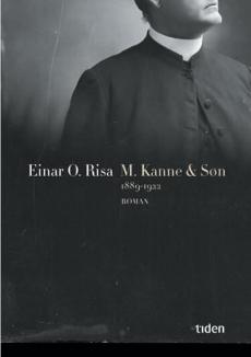 M. Kanne & Søn : roman : 1889-1922