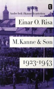 M. Kanne & Søn : 1923-1943