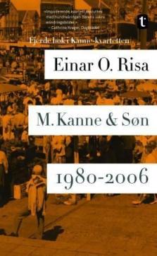 M. Kanne & Søn : roman : 1980-2006