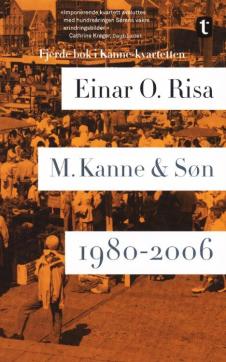 M. Kanne & Søn : roman : 1980-2006