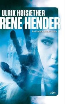 Rene hender : en Eveline Enger-krim