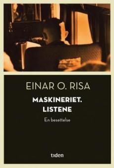 Maskineriet. Listene : en besettelse
