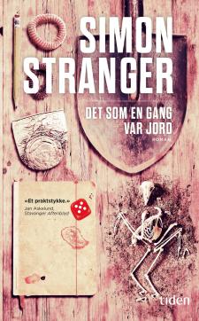 Det som en gang var jord : roman