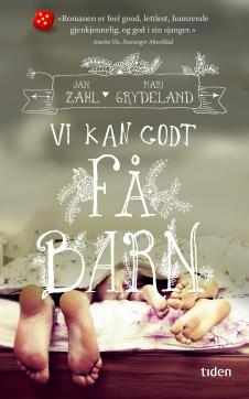 Vi kan godt få barn : roman