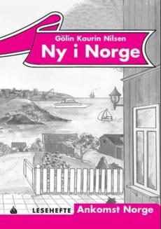 Ny i Norge : lesehefte : ankomst Norge