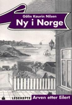 Ny i Norge : lesehefte : arven etter Eilert