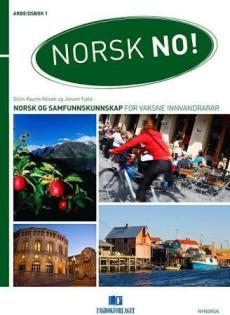 Norsk no! : arbeidsbok 1 - A1 : norsk og samfunnskunnskap for vaksne innvandrarar