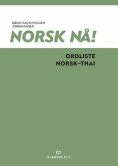Norsk nå! : ordliste norsk-thai