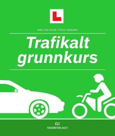 Trafikalt grunnkurs : førerkortboka