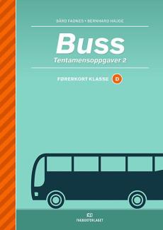 Buss : tentamensoppgaver 2 : førerkort klasse D