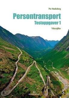Persontransport : testoppgaver 1 : yrkessjåfør