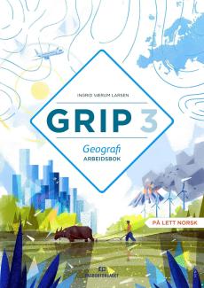 Grip 3 : geografi : arbeidsbok