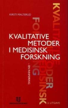 Kvalitative metoder i medisinsk forskning : en innføring