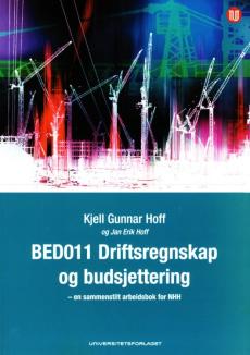 BED011 : driftsregnskap og budsjettering : en sammenstilt arbeidsbok for NHH