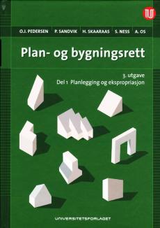 Plan- og bygningsrett (Del I) : Planlegging og ekspropriasjon