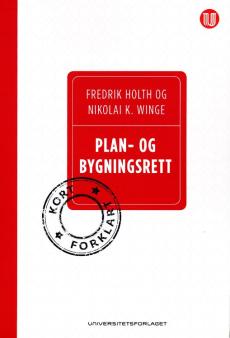 Plan- og bygningsrett : kort forklart