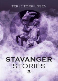 Stavanger stories III : novellekrans