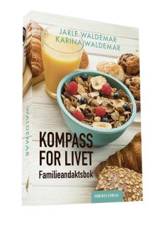 Kompass for livet : familieandaktsbok : 365 andakter til daglig inspirasjon og oppmuntring