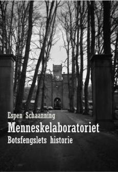 Menneskelaboratoriet : Botsfengslets historie