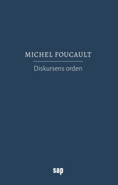 Diskursens orden : tiltredelsesforelesning holdt ved Collège de France 2. desember 1970