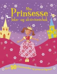 Min prinsesse : leke- og aktivitetsbok