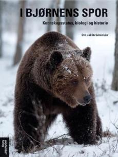 I bjørnens spor : kunnskapsstatus, biologi og historie