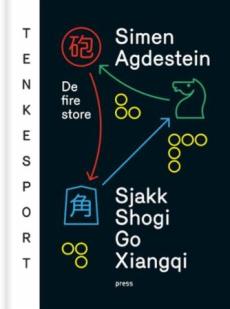 Tenkesport : de fire store : sjakk, shogi, go, xiangqi