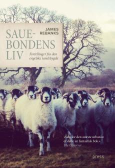 Sauebondens liv : fortellinger fra den engelske landsbygda