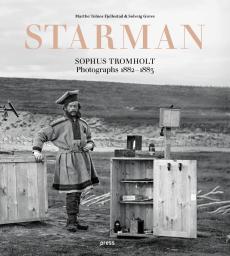 Starman : Sophus Tromholt : photographs 1882 - 1883