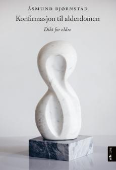 Konfirmasjon til alderdomen : dikt for eldre