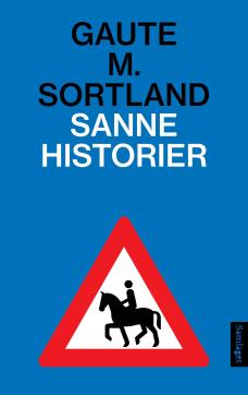 Sanne historier : noveller