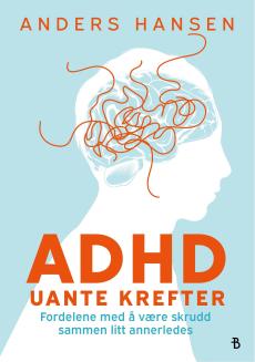 ADHD : uante krefter