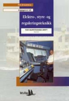 Elektro-, styre- og reguleringsteknikk : VK1 skipsteknisk drift : oppgaver