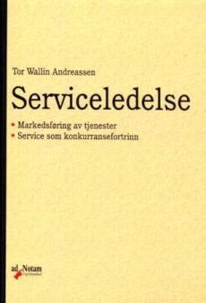 Serviceledelse : markedsføring av tjenester : service som konkurransefortrinn