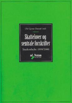 Skattelover og sentrale forskrifter : studenthefte 1999/2000