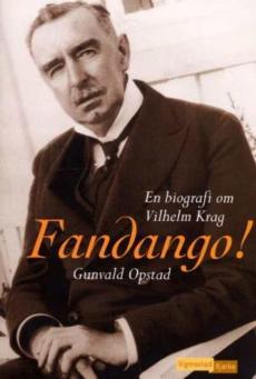 Fandango! : en biografi om Vilhelm Krag