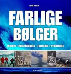 Farlige bølger : tsunami, monsterbølger, fjellskred, syndfloden