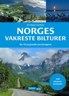 Norges vakreste bilturer : de 18 nasjonale turistvegene