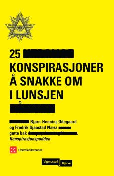 25 konspirasjoner å snakke om i lunsjen