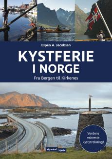Kystferie i Norge : fra Bergen til Kirkenes