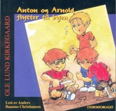 Anton og Arnold flytter til byen